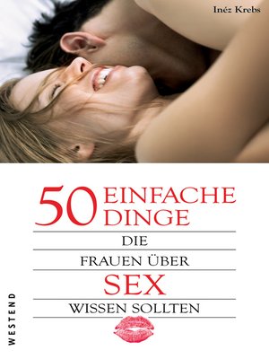cover image of 50 einfache Dinge die Frauen über Sex wissen sollten